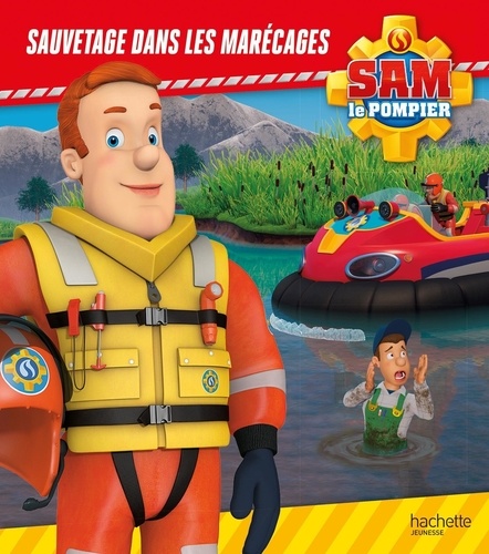 Sam le pompier  Sauvetage dans les marécages