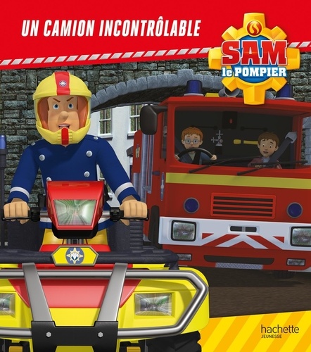 Sam le pompier  Un camion incontrôlable