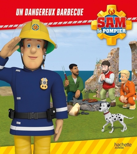Sam le pompier  Un dangereux barbecue