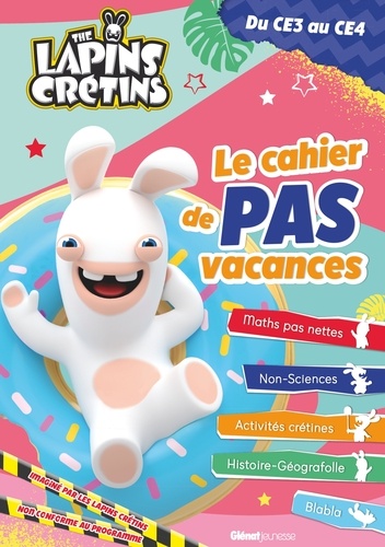 The Lapins Crétins, du CE3 au CE4. Le cahier de pas vacances