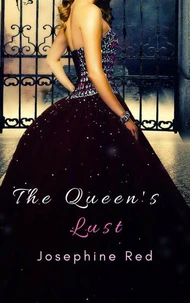 The Queen's Lust
