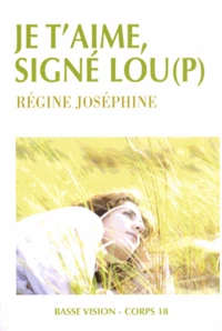 Je t'aime, signé Lou(p)