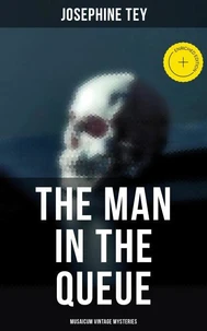 The Man in the Queue (Musaicum Vintage Mysteries)