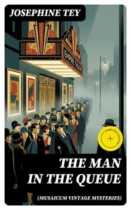 The Man in the Queue (Musaicum Vintage Mysteries)