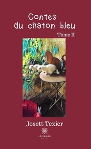 Josett Texier - Contes du chaton bleu Tome 2 : .