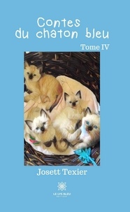 Josett Texier - Contes du chaton bleu Tome 4 : .
