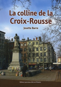 Josette Barre - La colline de la Croix-Rousse.