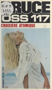 Josette Bruce - Croisière atomique pour OSS 117.