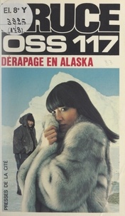 Josette Bruce - Dérapage en Alaska pour OSS 117.