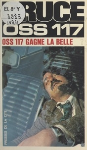 Josette Bruce - OSS 117 gagne la belle.