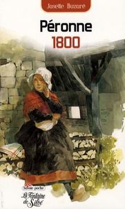 Josette Buzaré - Péronne 1800 - La destinée extraordinaire d'une femme dans la Savoie du XIXe siècle.