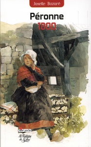 Josette Buzaré - Peronne 1800 - La destinée extraordinaire d'une femme dans la Savoie du XIXe siècle.