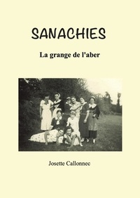 Josette Callonnec - Sanachies - La grange de l'aber.