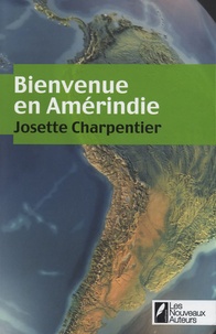 Josette Charpentier - Bienvenue en Amérindie.