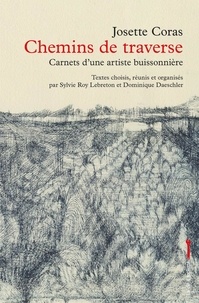 Josette Coras - Chemins de traverse - Carnets d'une artiste buissonnière.