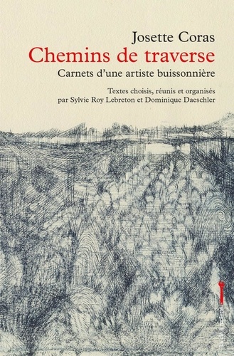 Chemins de traverse. Carnets d'une artiste buissonnière