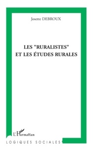 Josette Debroux - Les "ruralistes" et les études rurales.