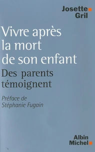 Vivre après la mort de son enfant