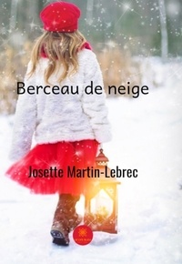 Josette Martin-Lebrec - Berceau de neige.