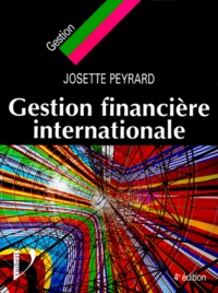 Josette Peyrard - Gestion Financiere Internationale. 4eme Edition.