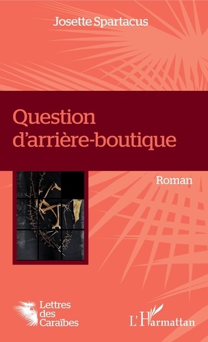 Josette Spartacus - Question d'arrière-boutique.