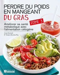 Perdre du poids en mangeant du gras v 03