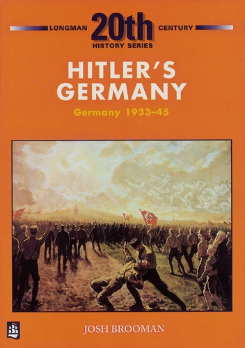 Josh Brooman - Hitler's Germany 1933-1945.