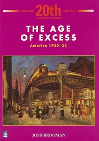 Josh Brooman - The Age of Excess : America 1920-32.