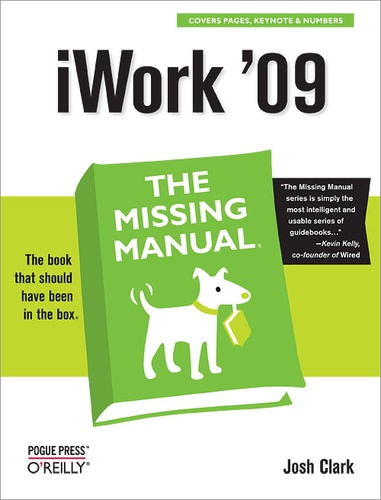 Josh Clark - iWork '09: The Missing Manual - The Missing Manual.