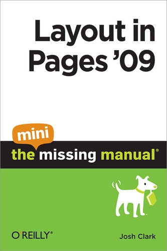 Josh Clark - Layout in Pages '09: The Mini Missing Manual.