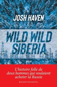 Josh Haven - Wild wild Siberia.