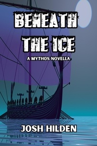  Josh Hilden - Beneath The Ice - The DPA/Marquette Institute Mythos.