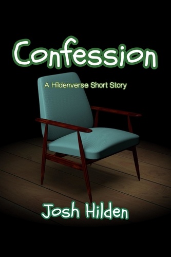  Josh Hilden - Confession - The Hildenverse.