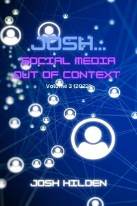 Josh, Social Media Out Of Context (2022)
