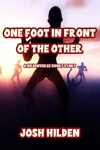 One Foot In Front of the Other