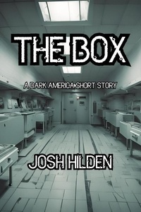  Josh Hilden - The Box - Dark America.