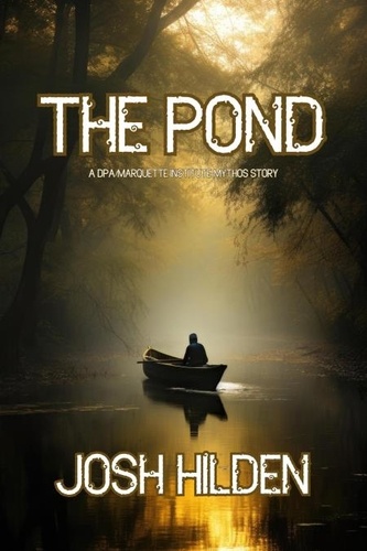  Josh Hilden - The Pond - Dark America.