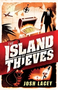 Josh Lacey - The Island of Thieves.