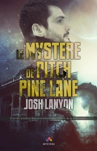 Josh Lanyon - Le mystère de Pitch Pine Lane.