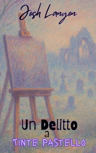 Un Delitto a Tinte Pastello