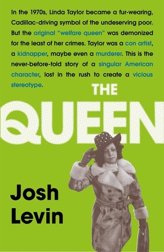The Queen. The gripping true tale of a villain who changed history