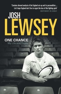 Josh Lewsey - One Chance - My Life and Rugby.