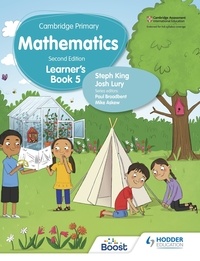 Josh Lury et Steph King - Cambridge Primary Mathematics Learner's Book 5 Second Edition.