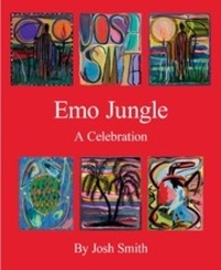 Josh Smith - Emo jungle - A celebration.