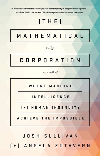 The Mathematical Corporation. Where Machine Intelligence and Human Ingenuity Achieve the Impossible