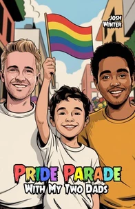 Pride Parade With My Two Dads