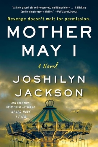 Joshilyn Jackson - Mother May I - A Novel.
