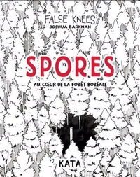 Spores. au coeur de la foret boreale