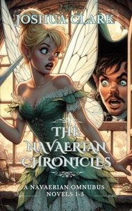 The Navaerian Chronicles: A Navaerian Omnibus 1-5