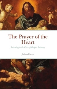  Joshua Elzner - The Prayer of the Heart.